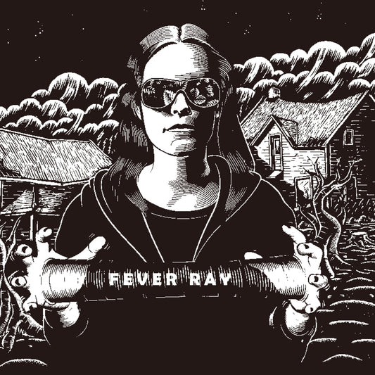 Fever Ray ROW
